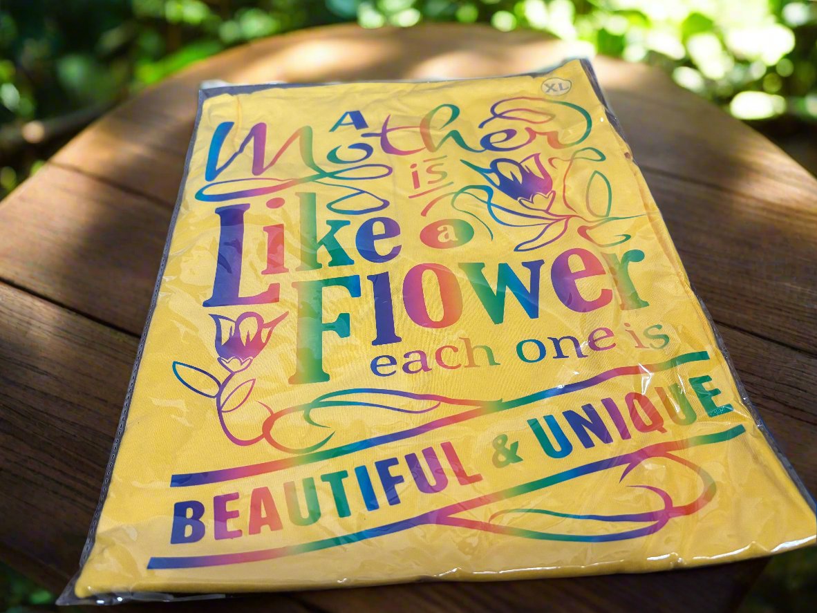 A Mother Is Like A Flower - Mother's Day Shirt - Family Stylz #Killeen,Texas #1-3 day Turnaround Time