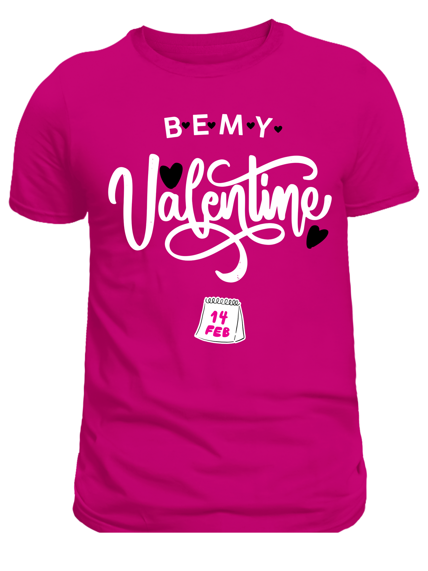 Be_My_Valentine_on_Hot Pink Shirt - Mother's Day T-Shirt - Family Stylz #Killeen,Texas #1-3 day Turnaround Time
