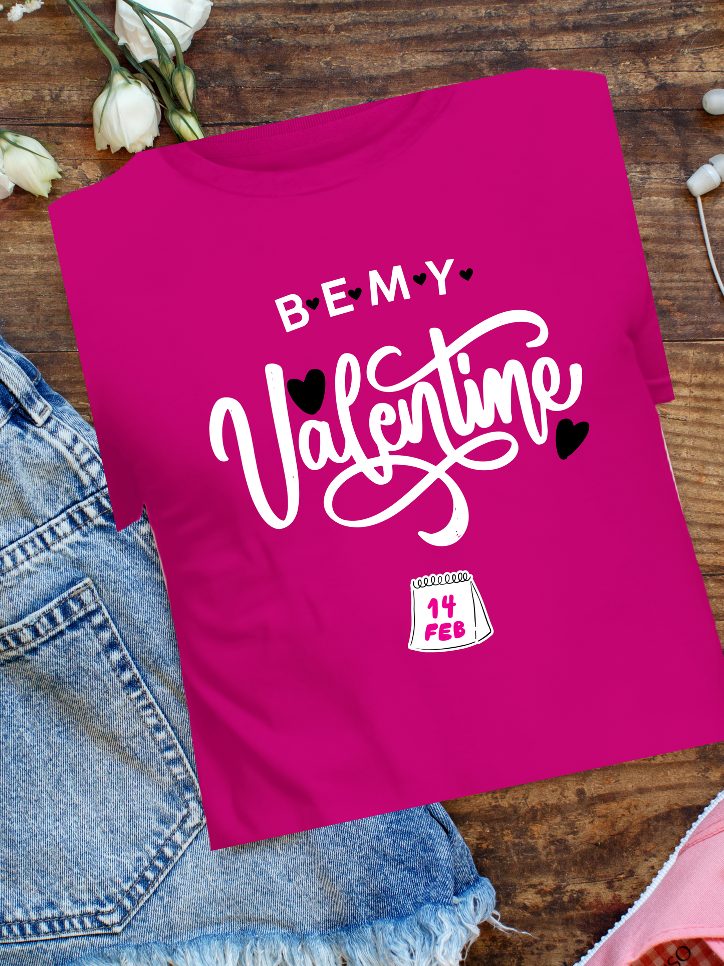 Be_My_Valentine_on_Hot Pink Shirt - Mother's Day T-Shirt - Family Stylz #Killeen,Texas #1-3 day Turnaround Time