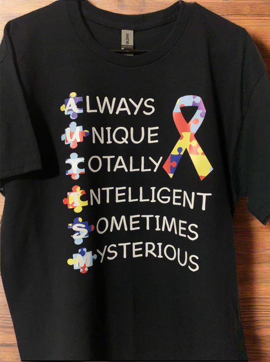 Autism T-Shirt - Always Unique Totally Intelligent Sometimes Mysterious