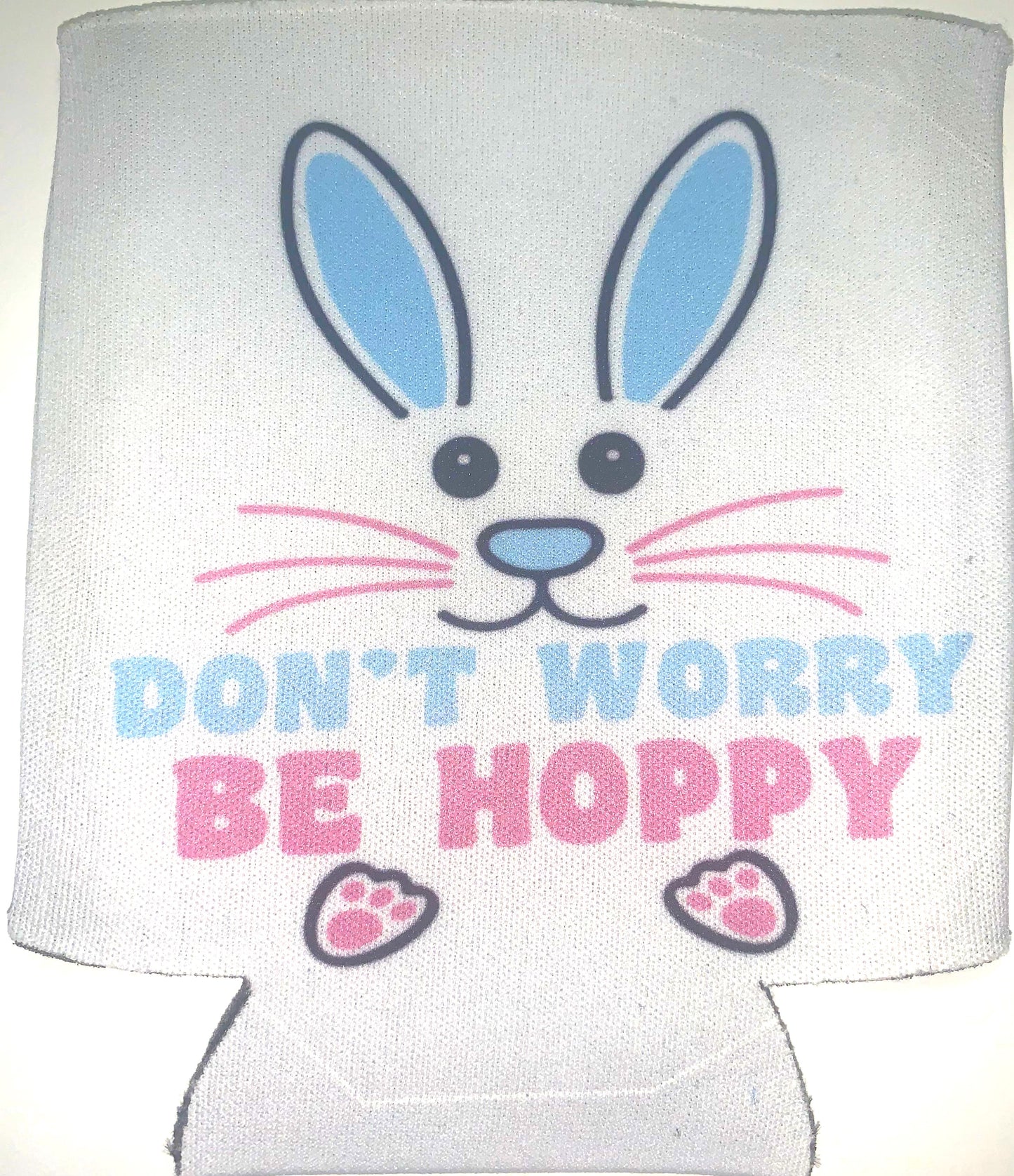 Don't Worry Be Hoppy Koozie