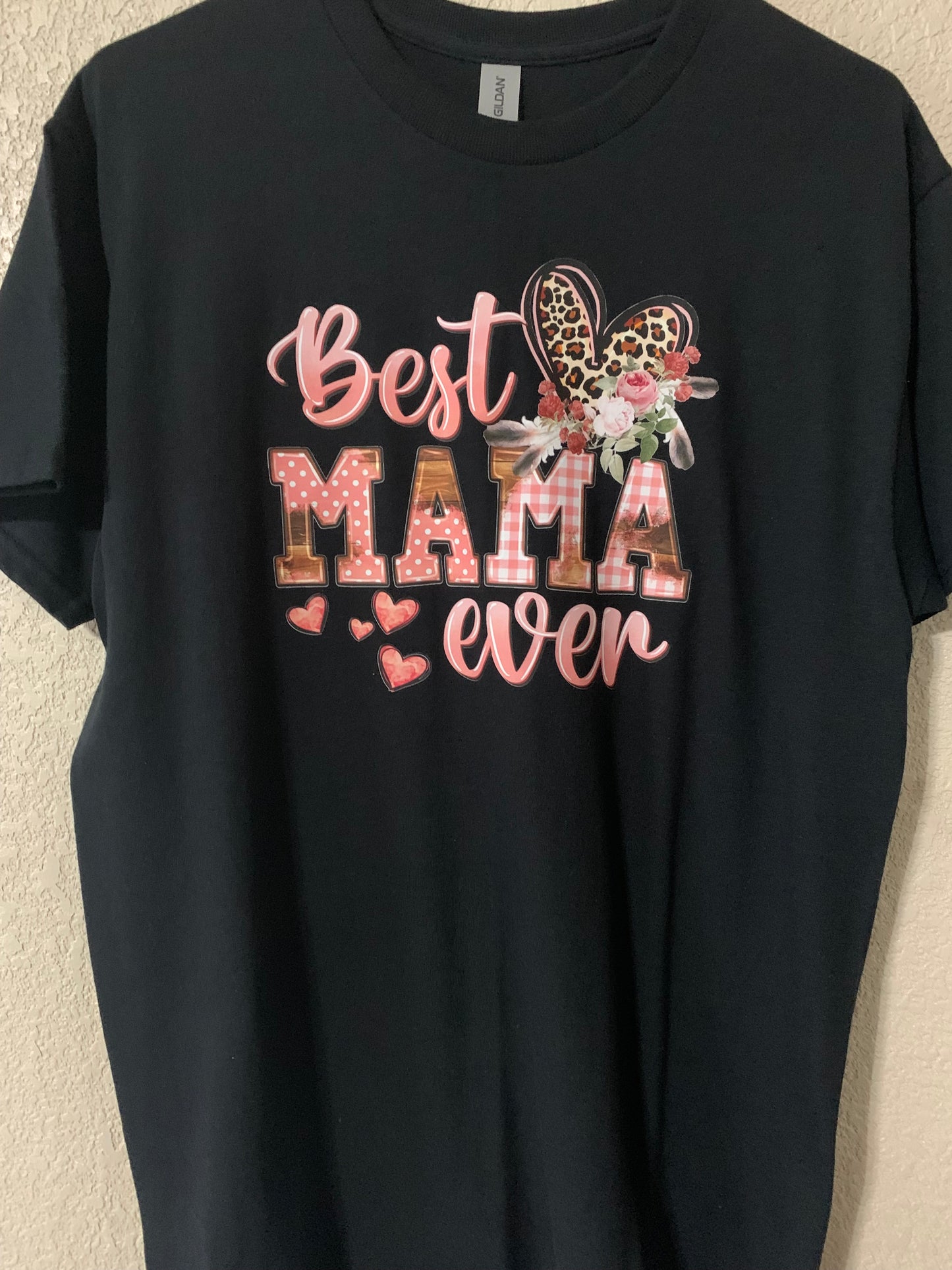 Best Mama Ever - Mother's Day T-Shirt - Family Stylz #Killeen,Texas #1-3 day Turnaround Time