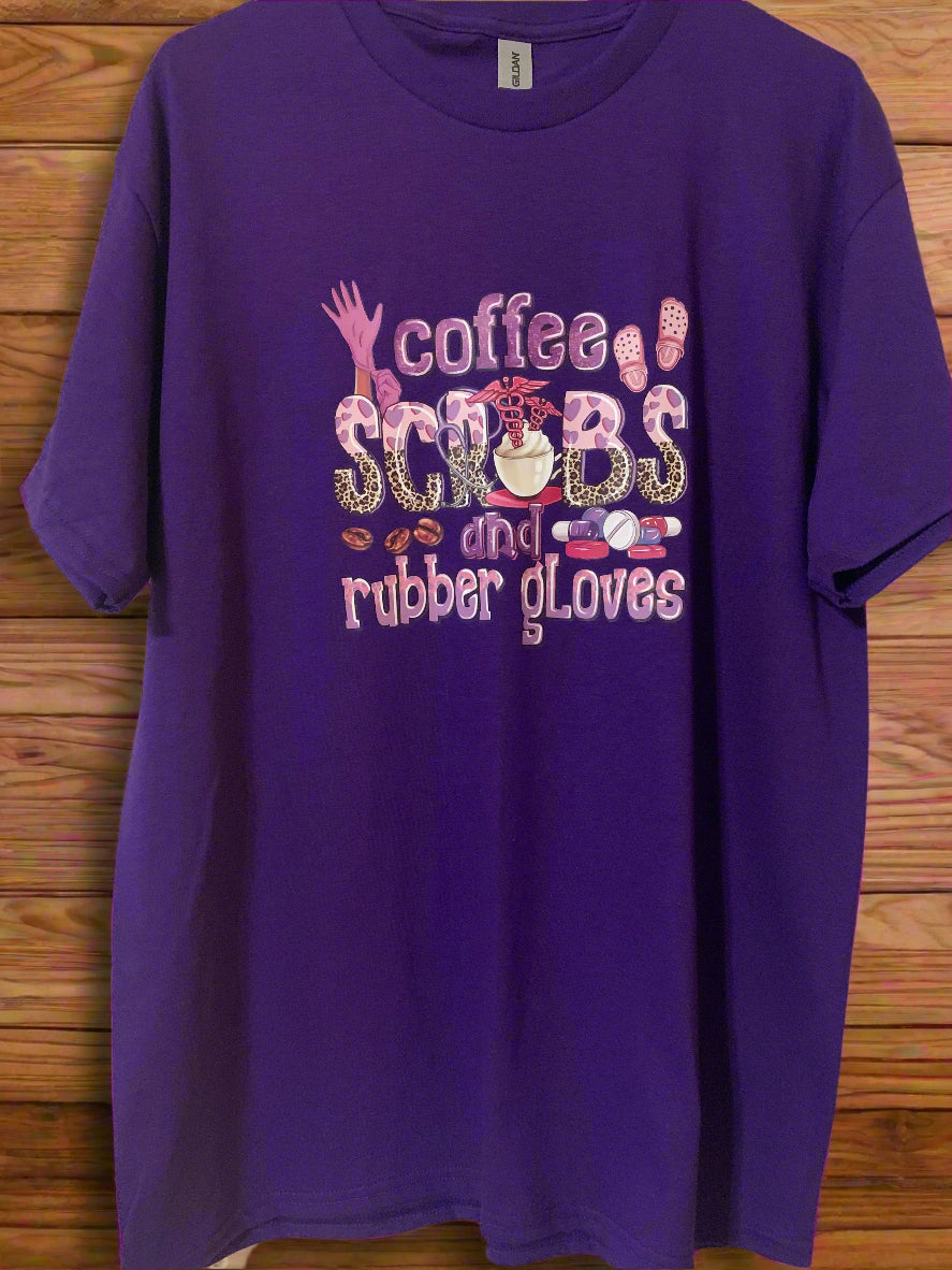 Coffee, scrubs, and gloves T-Shirt - Family Stylz #Killeen,Texas #1-3 day Turnaround Time