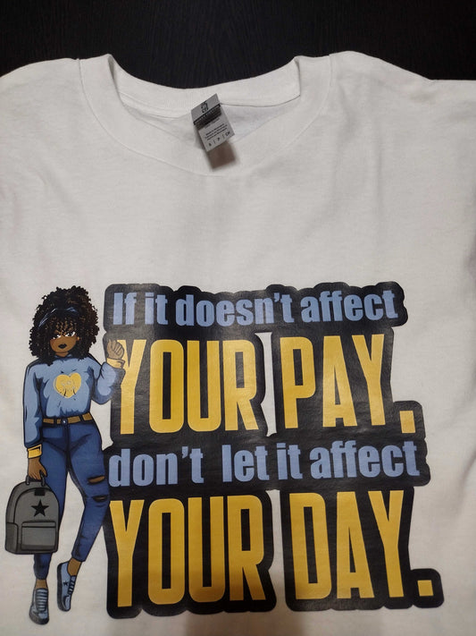 Introducing the Pay Day T-Shirt - Family Stylz #Killeen,Texas #1-3 day Turnaround Time Family Stylz